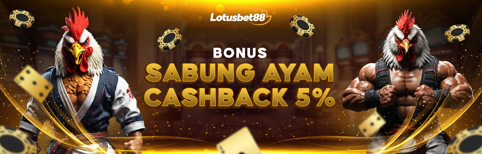 BONUS CASHBACK SABUNG AYAM