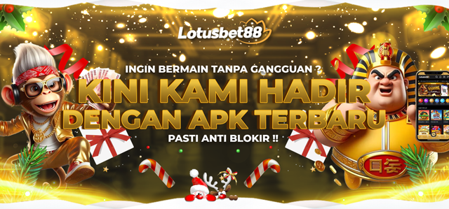 APK TERBARU LOTUSBET88