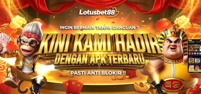 APK TERBARU LOTUSBET88