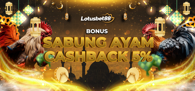 BONUS CASHBACK SABUNG AYAM