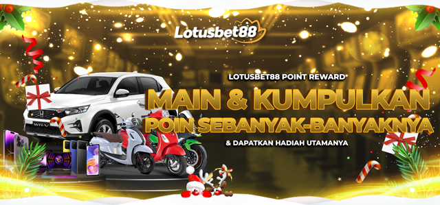 EVENT POINT REWARDS LOTUSBET88