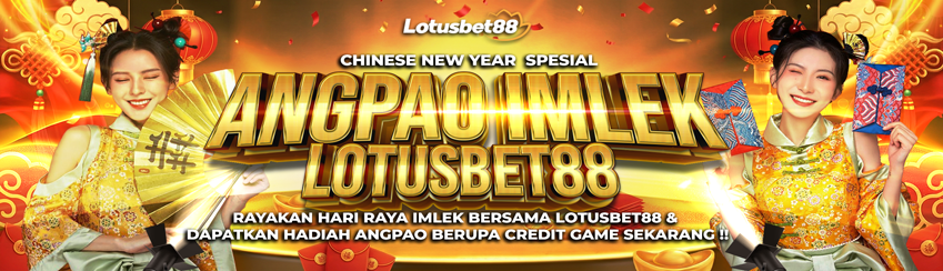 CHINESE NEW YEAR SPESIAL ANGPAO IMLEK LOTUSBET88