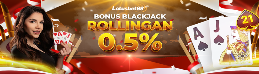 BONUS KOMISI BLACKJACK 0.5%