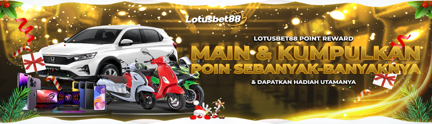 EVENT POINT REWARDS LOTUSBET88	