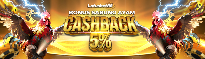 BONUS CASHBACK SABUNG AYAM